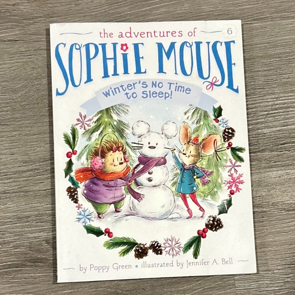 The Adventures of Sophie Mouse: Winter's No Time To Sleep (Chapter Book)